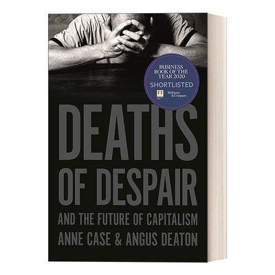 英文原版 Deaths of Despair and the Future of Capitalism 美国怎么了 绝望的死亡与资本主义的未来 英文版 进口英语原版书籍