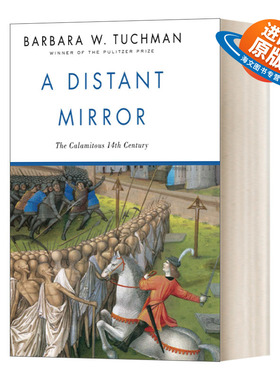 英文原版 A Distant Mirror The Calamitous Fourteenth Century 远方之镜 动荡不安的14世纪 Barbara W. Tuchman 英文版 进口书籍
