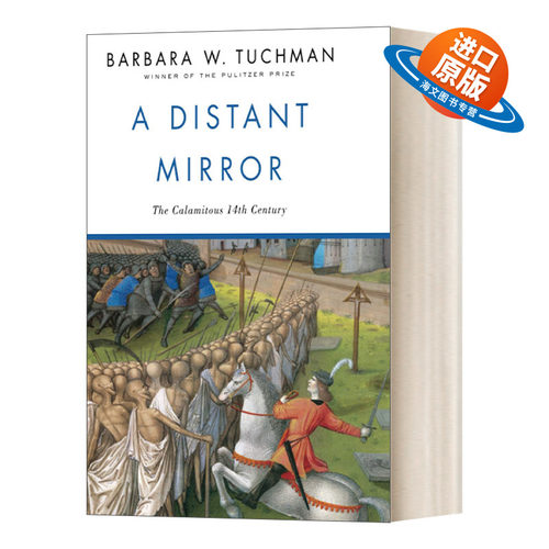 英文原版 A Distant Mirror The Calamitous Fourteenth Century 远方之镜 动荡不安的14世纪 Barbara W. Tuchman 英文版 进口书籍
