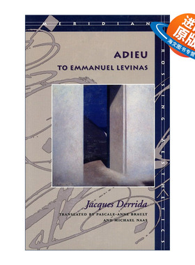 英文原版 Adieu to Emmanuel Levinas 永别了 列维纳斯 雅克·德里达 英文版 进口英语原版书籍