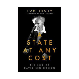 英文原版 A State at Any Cost 为了国家不惜一切 本-古里安传 汤姆·塞格夫 英文版 进口英语原版书籍