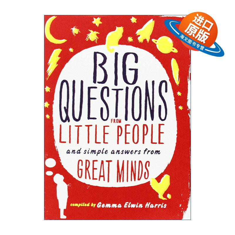 英文原版 Big Questions from Little People And Simple Answers from Great Minds孩子提问题 大师来回答 精装十万个不为什么