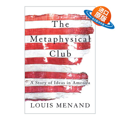 英文原版 The Metaphysical Club 形而上学俱乐部 美国思想的故事 哈佛大学教授 Louis Menand 英文版 进口英语原版书籍