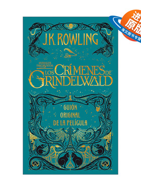 西班牙语原版 Los crimenes de Grindelwald. The Crimes of Grindelwald 神奇动物 格林德沃之罪 原始剧本 西班牙语版 哈利波特