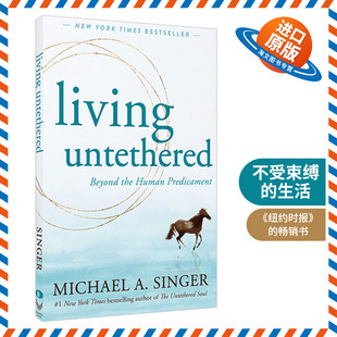 英文原版 Living Untethered 不受束缚的生活 英文版 进口英语原版书籍