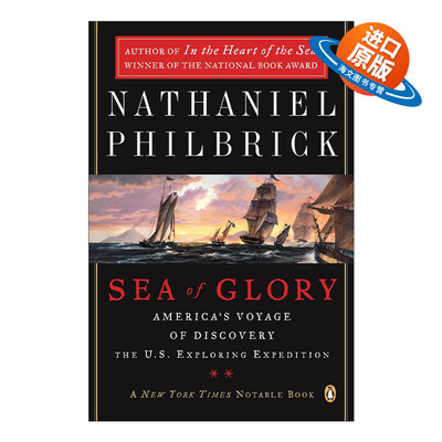 英文原版 Sea of Glory 荣耀之海 美国发现之旅 美国探险队 1838-1842年历史 Nathaniel Philbrick 英文版 进口英语原版书籍