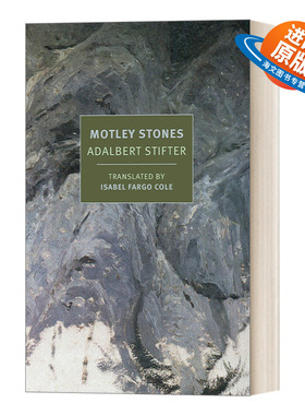 英文原版小说 Motley Stones New York Review Books Classics 彩石集 Adalbert Stifter阿达尔贝特.施蒂夫特 英文版 进口英语书籍