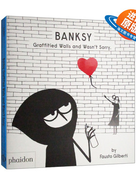 英文原版 Banksy Graffitied Walls and Wasn’t Sorry 班克西 在墙上涂鸦也不觉得抱歉 英文版 进口英语原版书籍