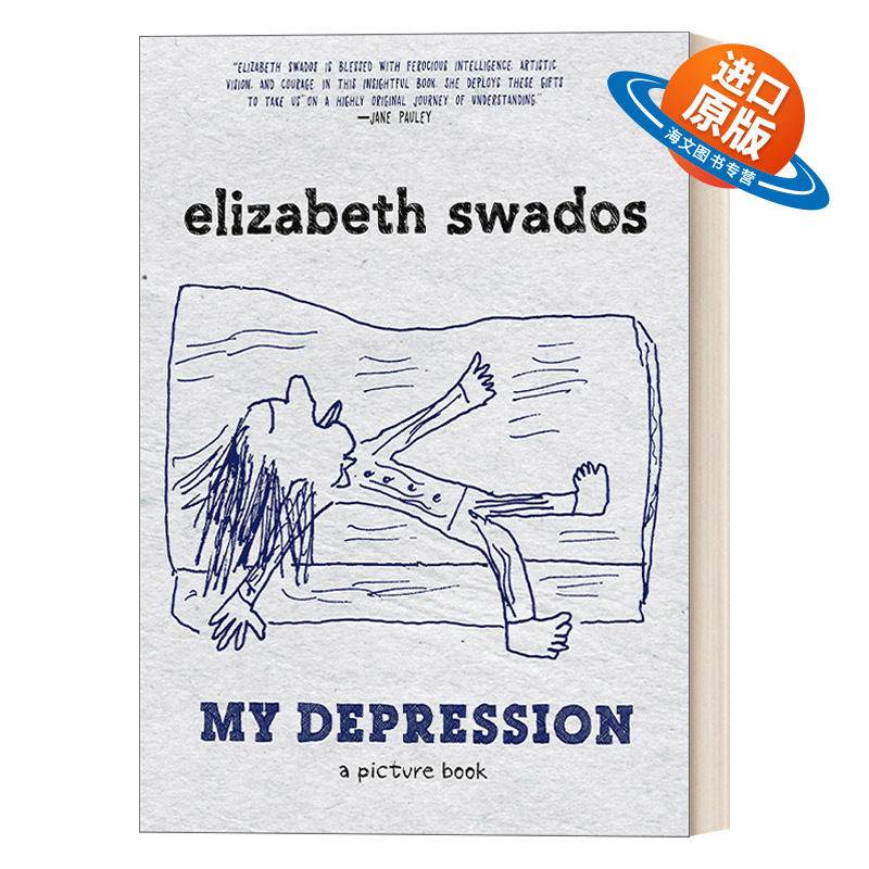 英文原版 My Depression 我的抑郁症 图文随笔集 抑郁症患者的自述 治愈 Elizabeth Swados 英文版 进口英语原版书籍