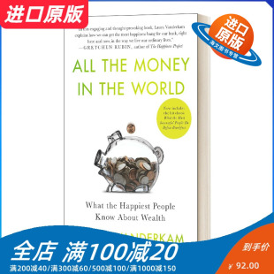 钱 All World 英文原版 最幸福 进口英语原版 Money 英文版 the 书籍 人知道如何获得和消费 世界上所有