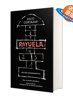 西班牙语原版小说 Rayuela / Hopscotch. Commemorative Edition 跳房子 西班牙语版 新精装纪念版 Julio Cortazar 进口原版书籍