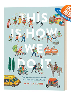 英文原版 This Is How We Do It 7个孩子的一天 多国文化与习俗  精装 风土人情 英文版 进口原版英语书籍 Matt Lamothe