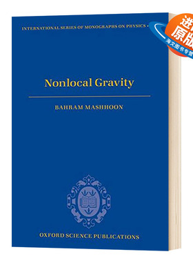 英文原版 Nonlocal Gravity 非局部重力 Bahram Mashhoon 牛津大学出版社国际物理学专著系列 英文版 进口英语原版书籍