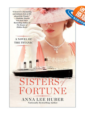 英文原版 Sisters of Fortune 命运姐妹 根据真实泰坦尼克号历史改编 Anna Lee Huber 英文版 进口英语原版书籍
