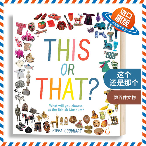 这个还是那个 你将在大英博物馆选择什么 英文原版 This or That What Will You Choose at the British Museum 英文版进口英语书