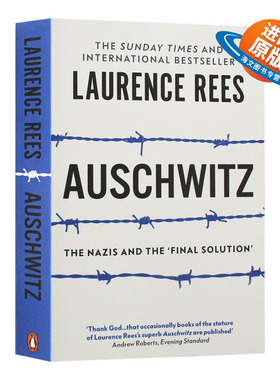 英文原版 Auschwitz The Nazis & The 'Final Solution' 奥斯维辛 一部历史 Laurence Rees 英文版 进口英语原版书籍【海文原版】