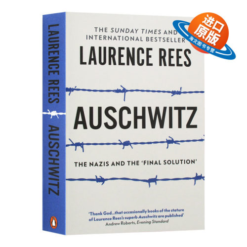 英文原版 Auschwitz The Nazis & The 'Final Solution' 奥斯维辛 一部历史 Laurence Rees 英文版 进口英语原版书籍【海文原版】