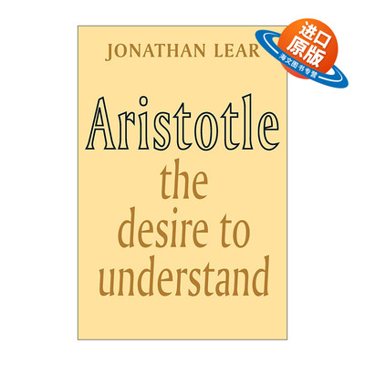 英文原版 Aristotle 理解的欲求 亚里士多德哲学导论 乔纳森·李尔 英文版 进口英语原版书籍