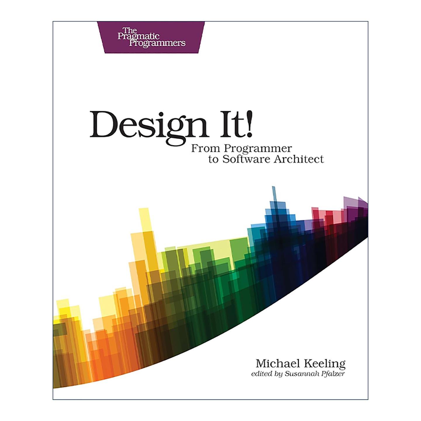 英文原版 Design It! 架构师修炼之道 计算机编程 软件设计 Michael Keeling 英文版 进口英语原版书籍
