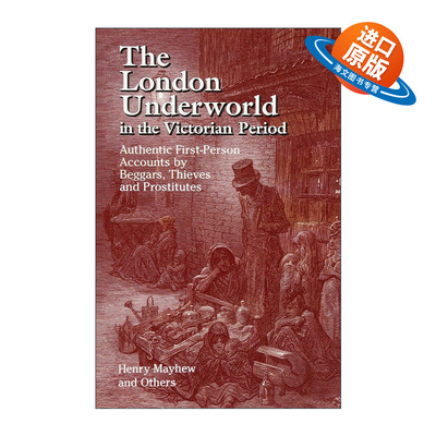 英文原版 The London Underworld in the Victorian Period 维多利亚时期的伦敦黑社会 历史 伦敦劳工与伦敦贫民作者Henry Mayhew