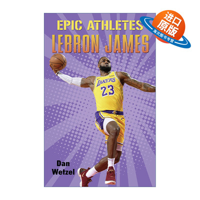 英文原版 Epic Athletes LeBron James 传奇运动员传记系列 勒布朗詹姆斯 插图章节书 英文版 进口英语原版书籍