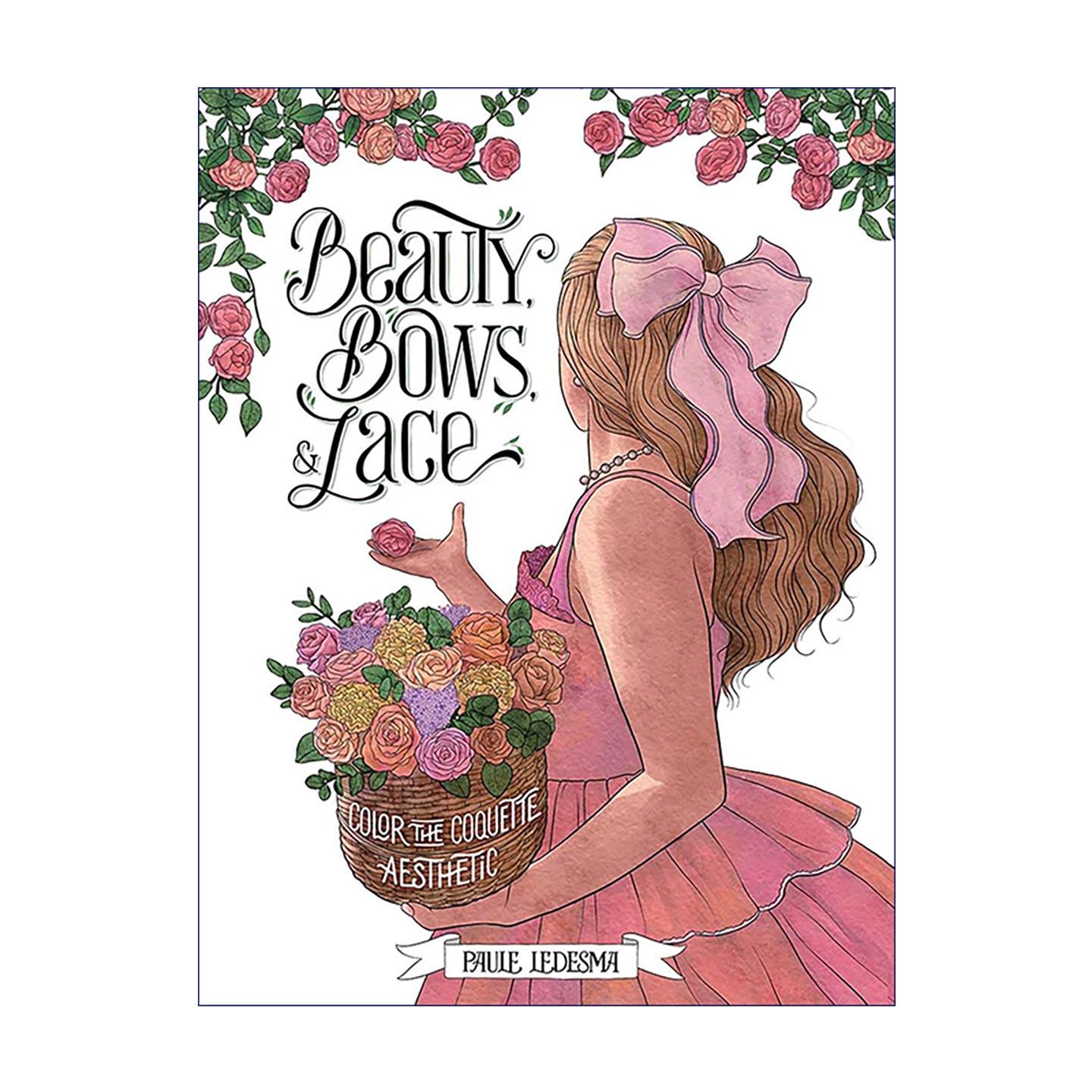 英文原版 Beauty Bows and Lace Color the Coquette Aesthetic 美人 蝴蝶结与蕾丝 涂色填色书 美学浪漫插画 鲜花珠宝