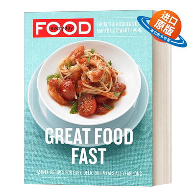 英文原版 Everyday Food 日常食物 快速制作的美味食物 250个轻松美味的全年食谱 Martha Stewart 英文版 进口英语原版书籍