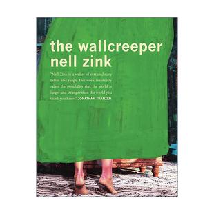 壁虎 Nell Zink 英文原版 进口英语原版 Wallcreeper 英文版 书籍 The