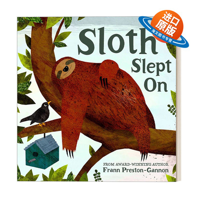 英文原版绘本 Sloth Slept On 熟睡的树懒 弗兰恩·普雷斯顿-甘农绘本 英文版 进口英语原版书籍