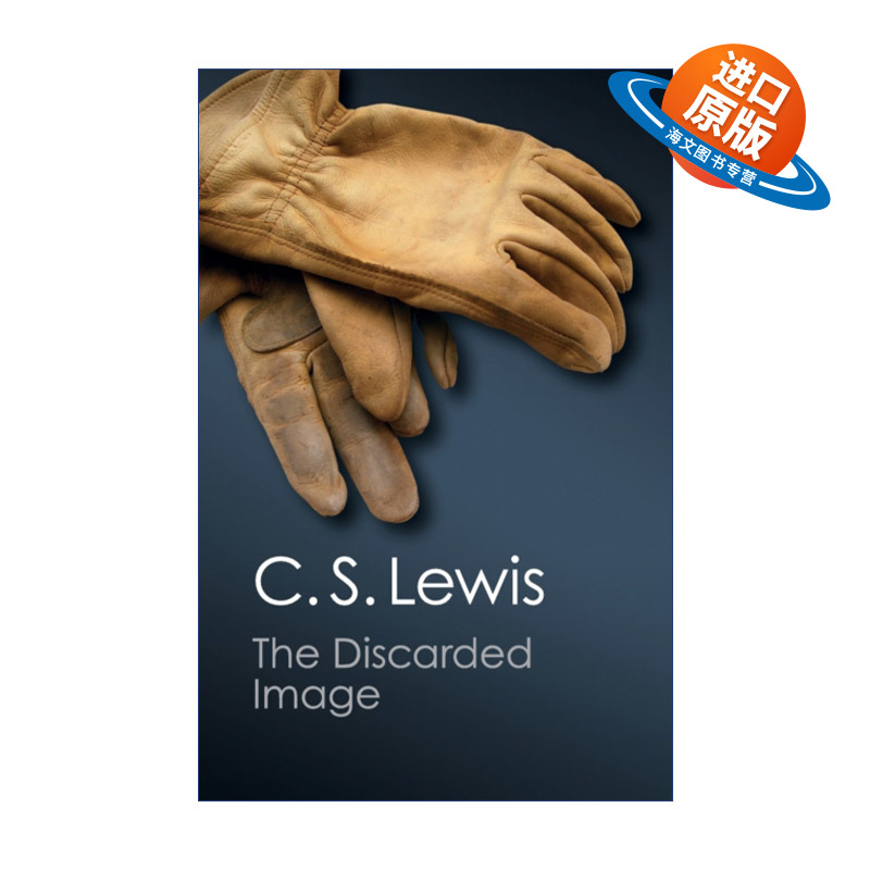 英文原版 The Discarded Image 被弃的意象 中世纪与文艺复兴文学入门 C.S.刘易斯 剑桥Canto经典系列 英文版 进口英语原版书籍