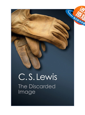 英文原版 The Discarded Image 被弃的意象 中世纪与文艺复兴文学入门 C.S.刘易斯 剑桥Canto经典系列 英文版 进口英语原版书籍