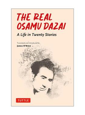 英文原版 The Real Osamu Dazai 真实的太宰治 二十篇短篇小说的一生 人间失格作者自传 英文版 进口英语原版书籍