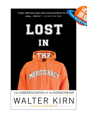 英文原版 Lost in the Meritocracy 迷失在精英主义中 优等生的教育不足 传记 在云端作者Walter Kirn英文版 进口英语原版书籍