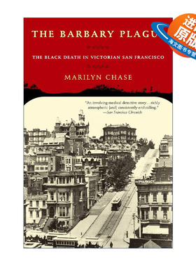 英文原版 The Barbary Plague 旧金山大瘟疫 维多利亚时代的黑死病 历史 Marilyn Chase英文版 进口英语原版书籍