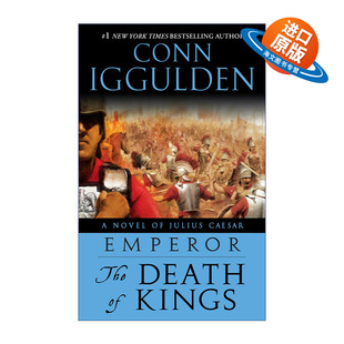英文原版 Emperor 02: The Death of Kings 罗马皇帝系列2 诸王之死 男孩的冒险书作者Conn Iggulden 英文版 进口英语原版书籍