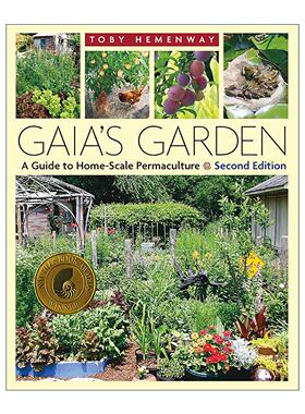 英文原版 Gaia's Garden 盖亚的花园 家庭规模的朴门永续设计指南 第二版 园艺 植物栽培 Toby Hemenway 英文版 进口英语原版书籍