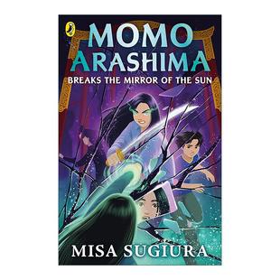 the Sun Momo Breaks 英文版 书籍 英文原版 儿童神话奇幻冒险小说 Mirror Arashima 冒险2 荒岛桃 进口英语原版 击碎日之境