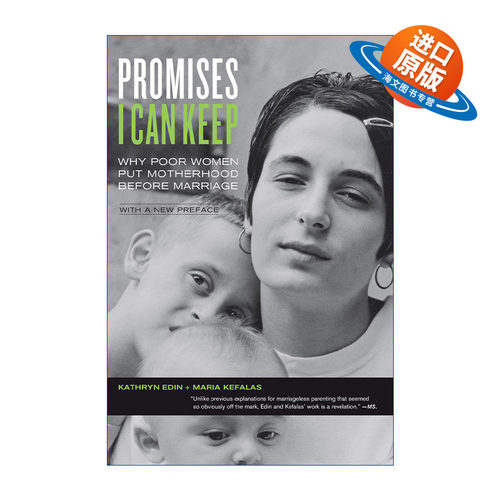 英文原版 Promises I Can Keep 我能信守的承诺 为什么贫民窟女性愿意生孩子而不愿结婚 Kathryn Edin 英文版 进口英语原版书籍