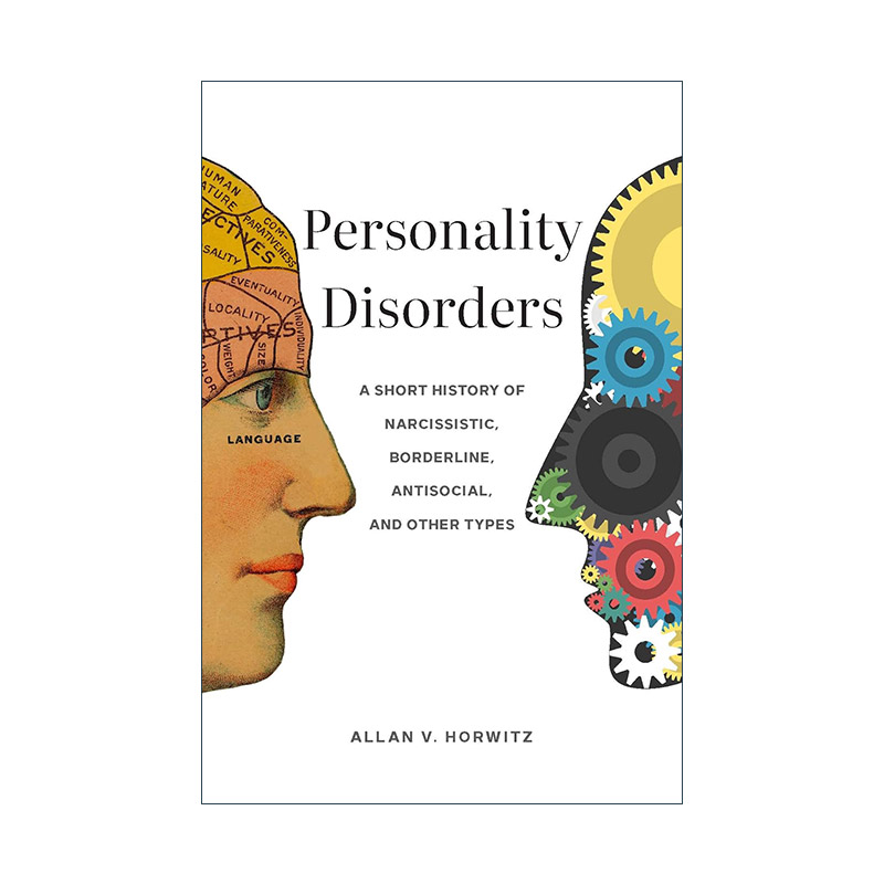 英文原版 Personality Disorders 人格障碍 自恋 边缘型 反社会和其他类型的简短历史 精装 英文版 进口英语原版书籍 书籍/杂志/报纸 社会科学类原版书 原图主图