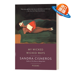 英文原版 My Wicked Wicked Ways Poems 不择手段 诗集 美国国家图书奖获得者 芒果街上的小屋作者 英文版 进口英语原版书籍
