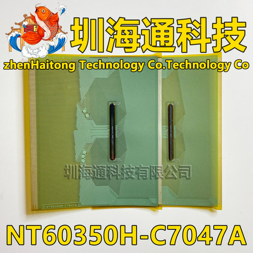 原型号NT60350H-C7047A 全新切片 液晶COF驱动TAB模块 现货直拍