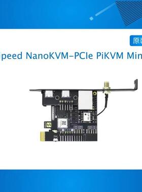 Sipeed NanoKVM-PCIe PiKVM Mini HDMI远程控制操作和维护服务器