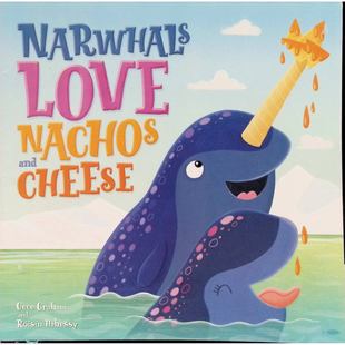 英语原版引进绘本独角鲸爱吃玉米片和奶酪由西斯格雷厄姆创作罗伊辛哈西绘制ImagineThat出版社出版适合36岁儿童亲子共读的幽默