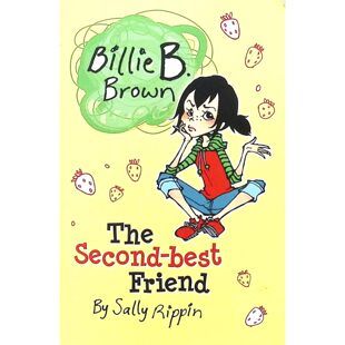 比莉B布朗系列原版书英语章节书TheSecondbestFriend儿童校园友情故事澳大利亚获奖作家莎莉里平作品适合710岁孩子阅读讲述比莉