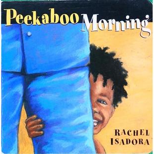 Sons Isadora木板书G.P. Putnam Rachel for Books Peekaboo Young Morning Illustrated Readers; edition躲猫猫早晨