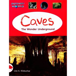 探索世界系列原版 洞穴探险科普书通过生动图文讲解洞穴形成原理 英语科普读物TheWonderUnderground地下奇观专为710岁儿童设计