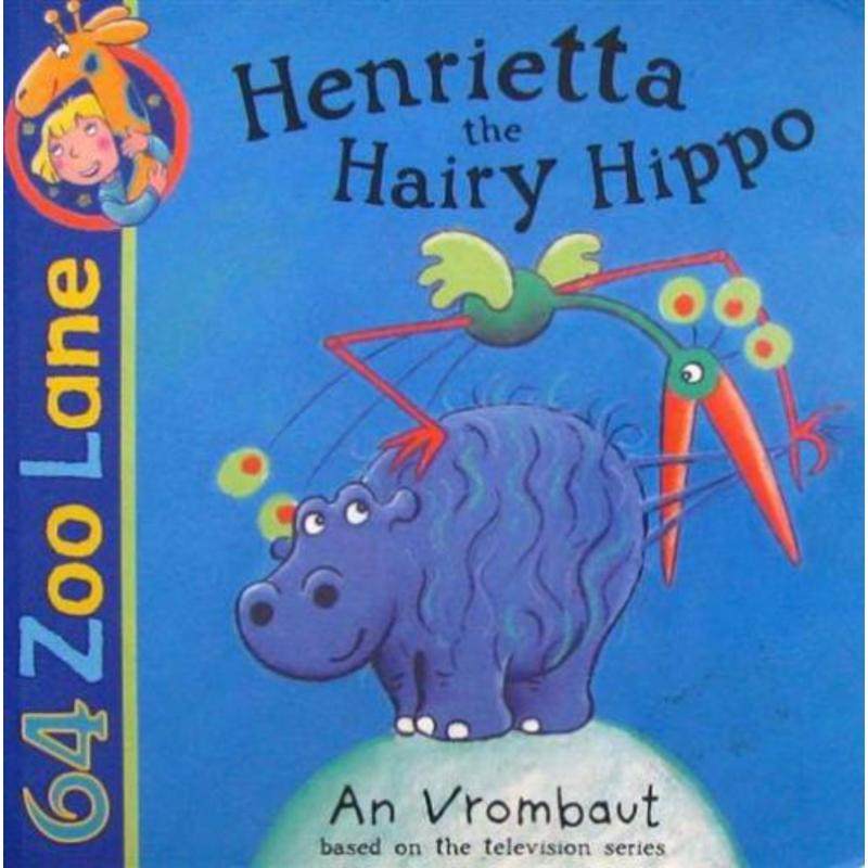 henrietta the hairy hippo by an vrombaut平装hodder stoughton多毛