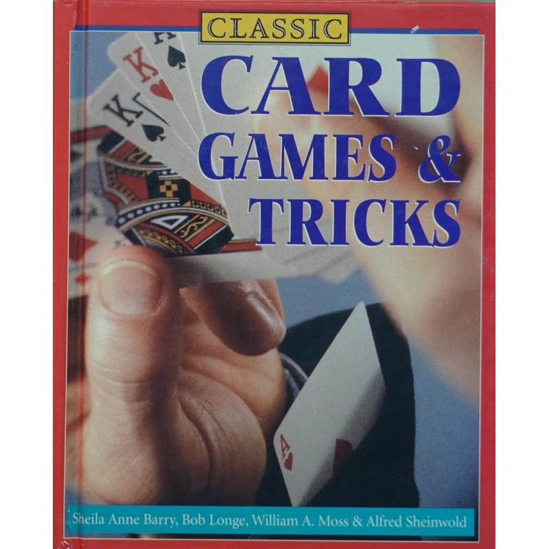 Classic Card Games and Tricks by Sheila Anne Barry