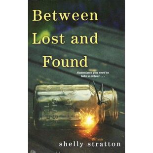 英语原版书BetweenLostandFound迷途与寻觅之间青少年成长小说雪莉斯特拉顿著讲述珍妮尔寻找失踪祖父的感人故事适合1114岁青少