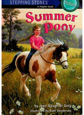 英语原版夏日小马进阶阅读系列绘本SteppingStories讲述小女孩Ginny与瘦弱小马Mokey之间的温馨友谊故事JeanSlaughterDoty著